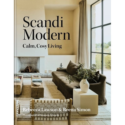 Scandi Modern - by  Reena Simon & Rebecca Lawson (Hardcover) | Target