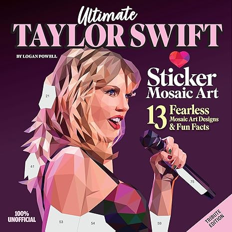 Ultimate Taylor Swift Sticker Mosaic Art: 13 Fearless Mosaic Art Designs & Fun Facts (Design Orig... | Amazon (US)