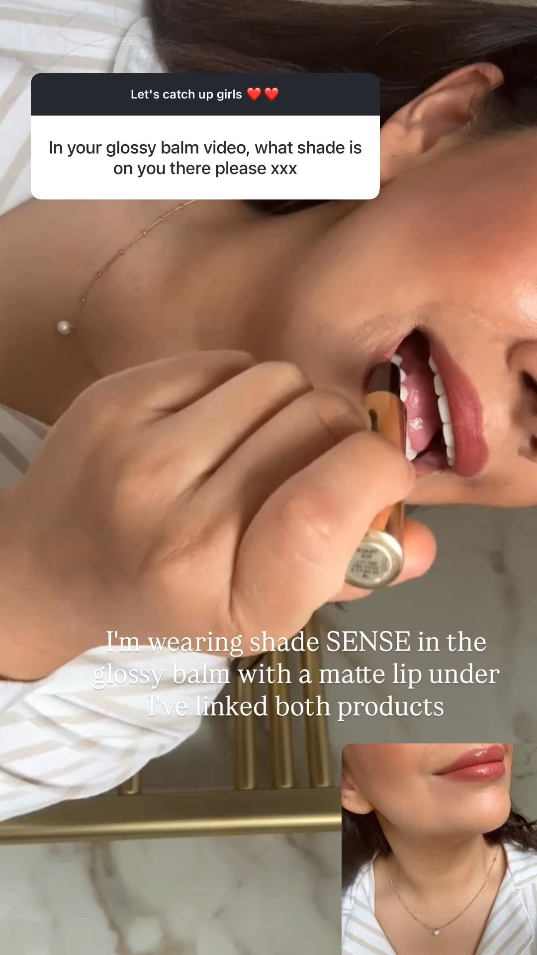 Shade sense in glossy balm and shade ripple in the matte lip