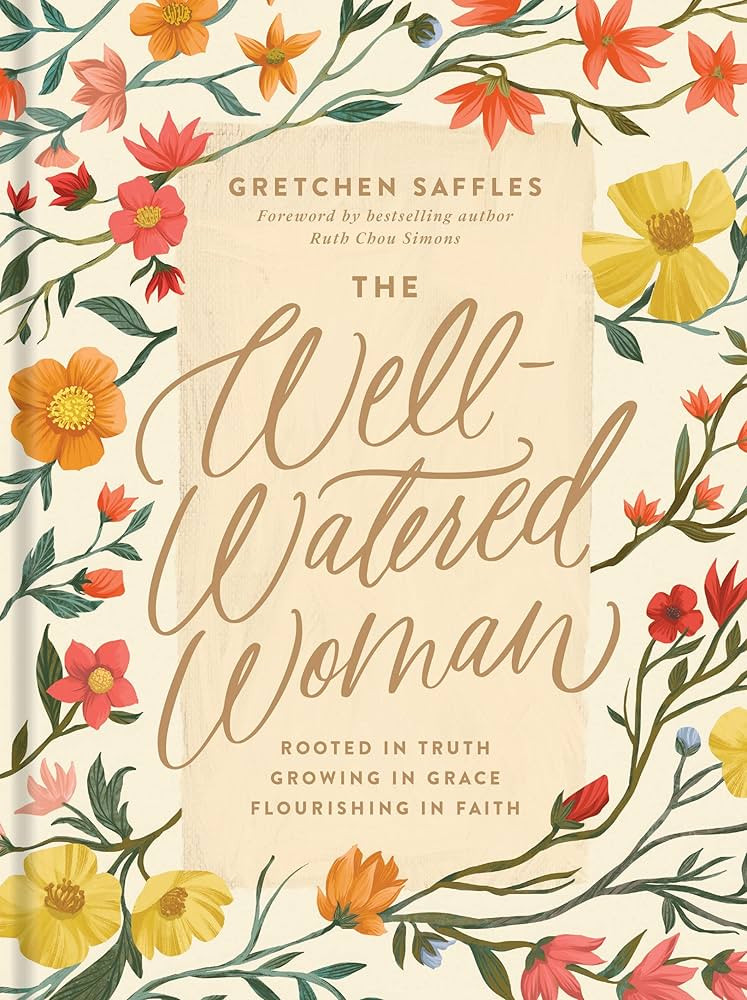 The Well-Watered Woman: Rooted in Truth, Growing in Grace, Flourishing in Faith | Amazon (US)