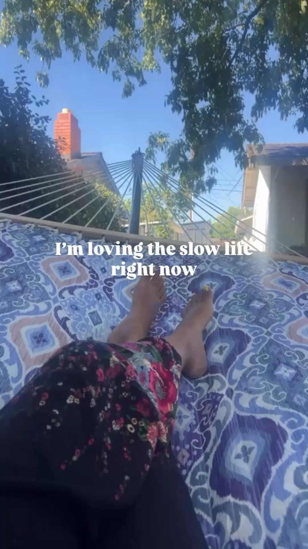 I’m loving the slow life right now