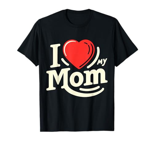 I Love My Mom Mother's Day T-Shirt | Amazon (US)