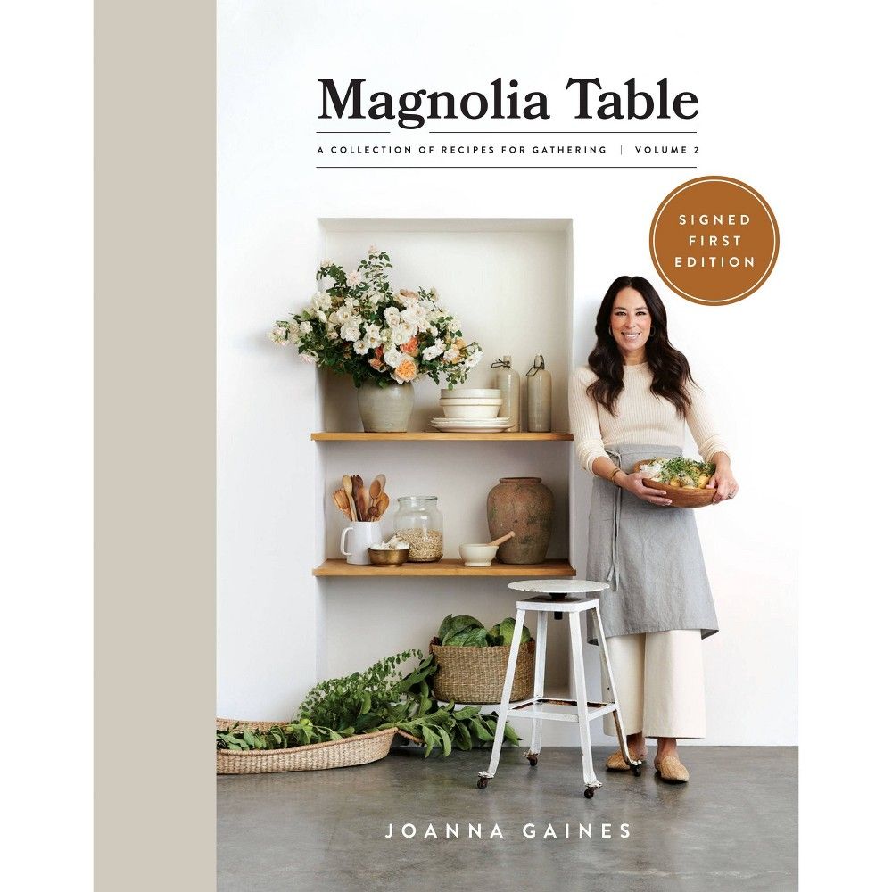 Magnolia Table, Volume 2 - Signed Edition by Joanna Gaines (Hardcover) | Target