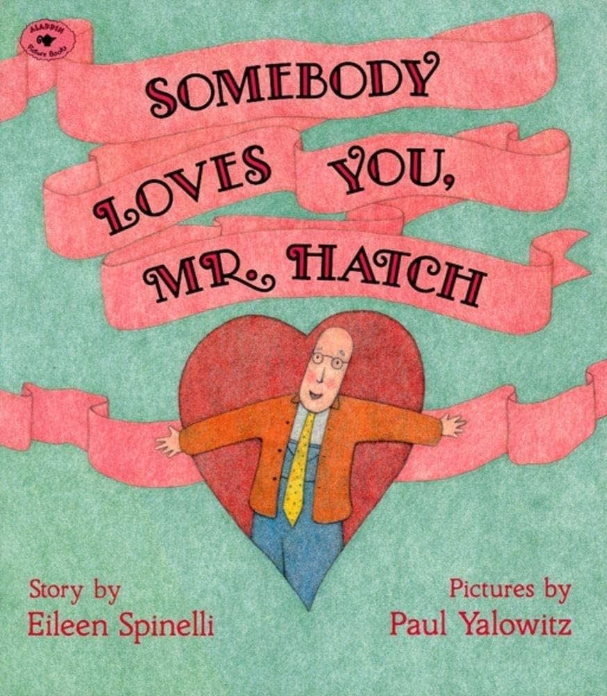 Somebody Loves You, Mr. Hatch (paperback) | Amazon (US)