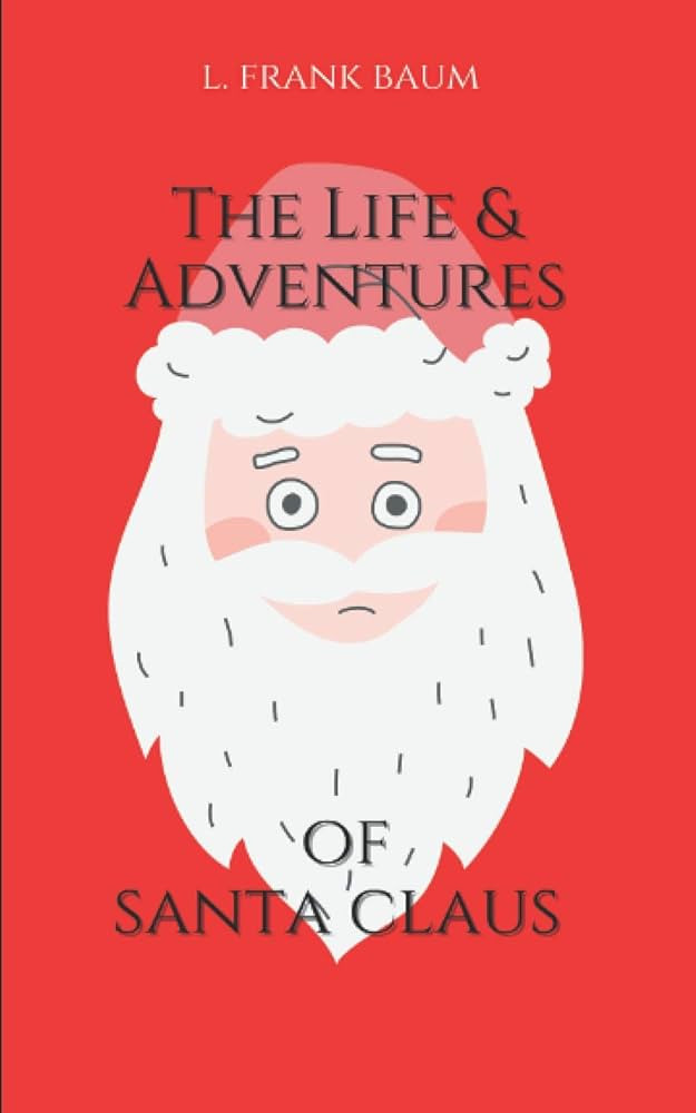 The Life and Adventures of Santa Claus | Amazon (US)
