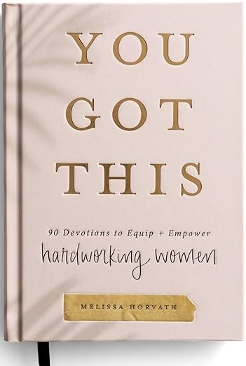 You Got This: 90 Devotions to Equip and Empower Hardworking Women | Amazon (US)