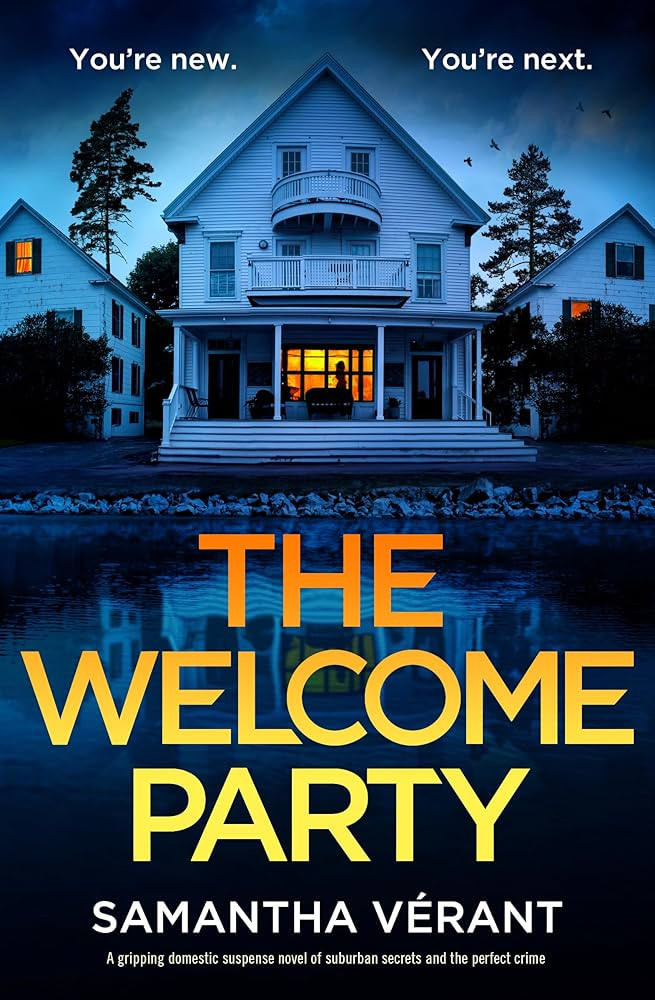 The Welcome Party: A gripping domestic suspense novel of suburban secrets and the perfect crime | Amazon (US)