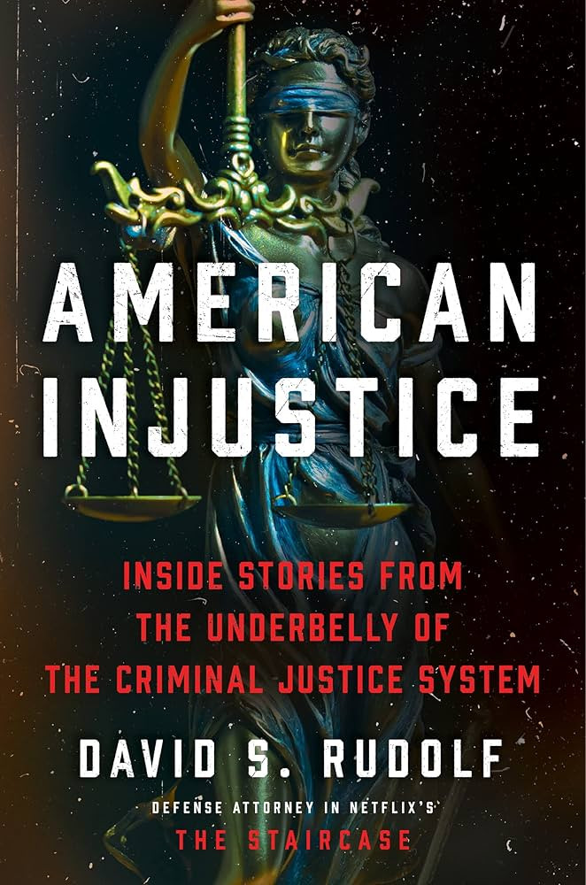 American Injustice: Inside Stories from the Underbelly of the Criminal Justice System | Amazon (US)