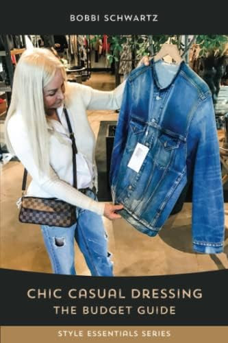 Chic Casual Dressing: The Budget Guide      Paperback – September 6, 2022 | Amazon (US)