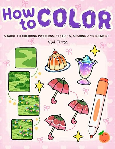 How to Color: Simple Step-by-Step Guide to Coloring Patterns, Textures, Shading, and Blending | Amazon (US)