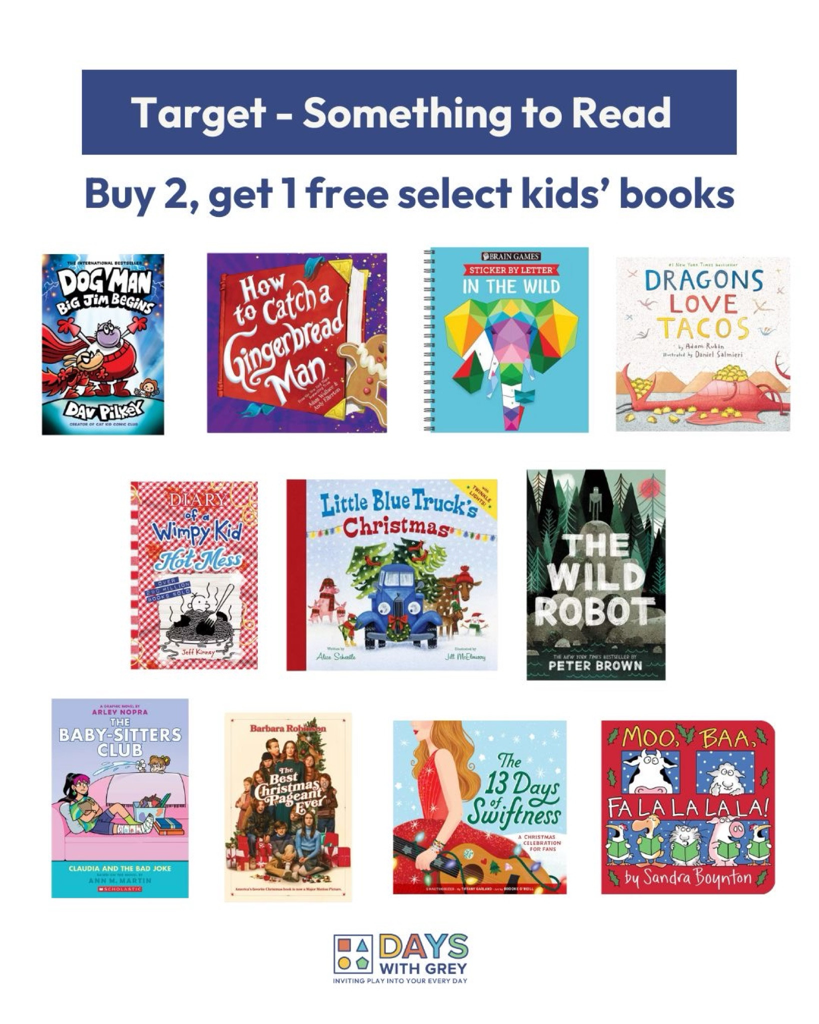 Target has a buy 2, get 1 free deal on select kids’ books. Hundreds of books are included! So many great holiday and Christmas books, new releases like Dog Man, and options from baby to big kid. Even some activity/sticker books are included. 

#LTKKids #LTKHoliday #LTKGiftGuide