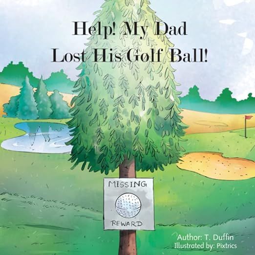 Help! My Dad Lost His Golf Ball!     Paperback – October 16, 2021 | Amazon (US)