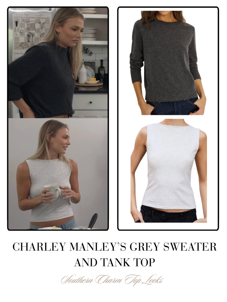 Charley Manley's Grey Sweater and Tank Top 

 