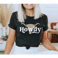 Howdy Western Graphic Tee | Western Shirt Cowgirl Gift Cowboy Rodeo Country | Etsy (US)