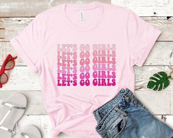 Let's Go Girls T-shirt Bachelorette Party Shirts Girls | Etsy | Etsy (US)