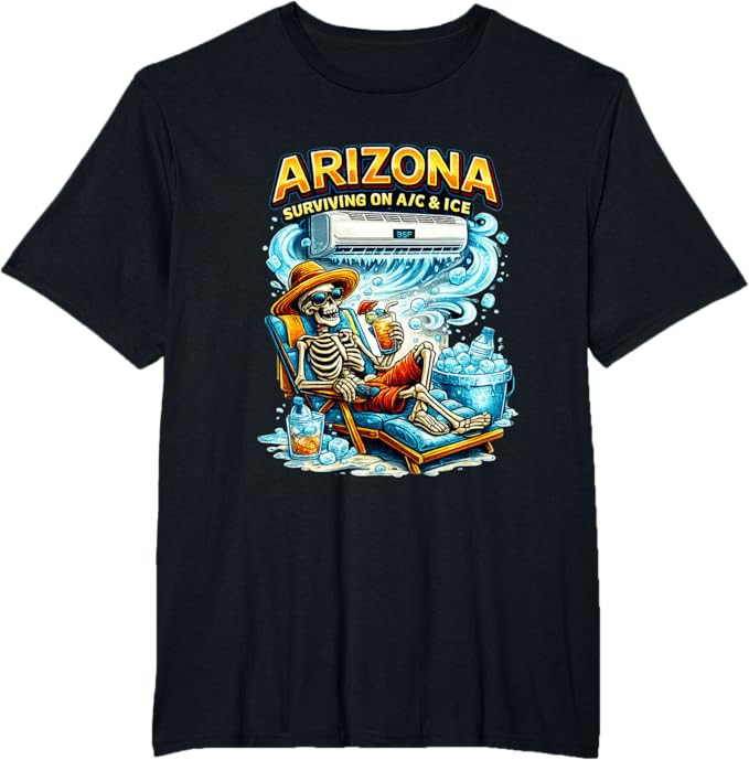 Arizona Surviving on A/C & Ice Skeleton Desert Humor Graphic T-Shirt | Amazon (US)