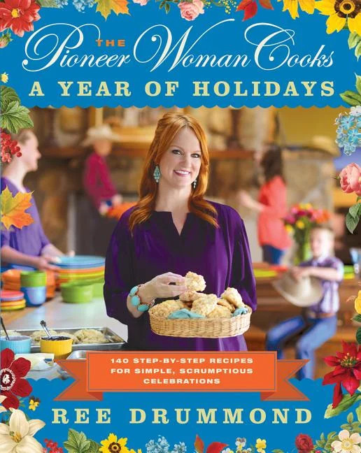 Pioneer Woman Cooks: The Pioneer Woman Cooks--A Year of Holidays (Hardcover) | Walmart (US)
