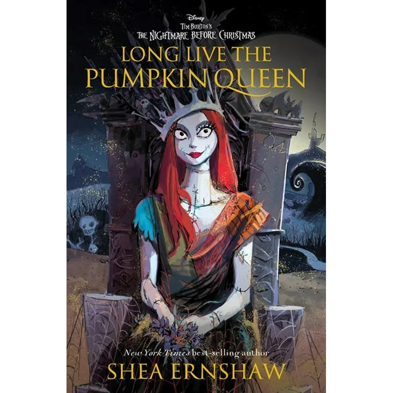 Shea Ernshaw: Long Live the Pumpkin Queen: Tim Burton's the Nightmare Before Christmas (Hardcover... | Walmart (US)