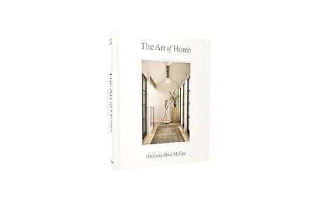 The Art of Home: A Designer Guide to Creating an Elevated Yet Approachable Home      Hardcover ... | Amazon (US)