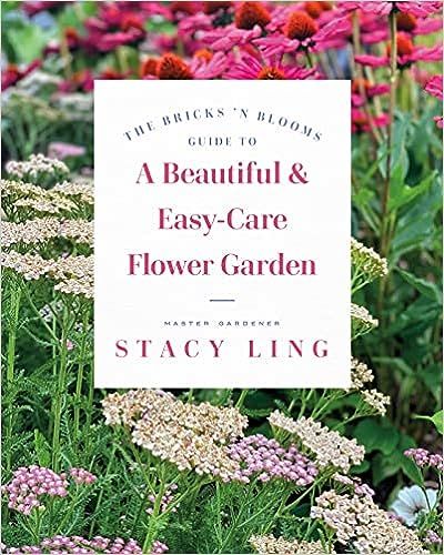 The Bricks 'n Blooms Guide to a Beautiful and Easy-Care Flower Garden  | Amazon (US)