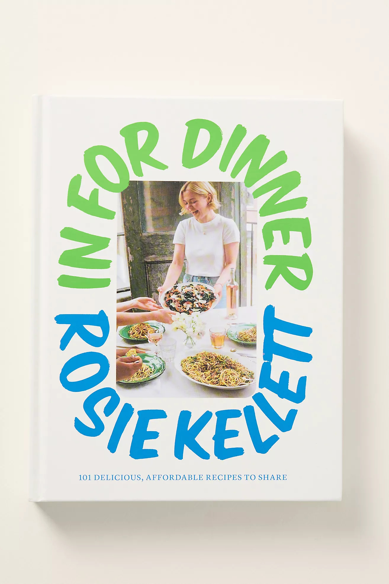 In for Dinner Hardcover Cookbook | Anthropologie (US)