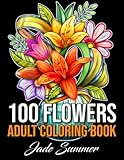 100 Flowers: An Adult Coloring Book with Bouquets, Wreaths, Swirls, Patterns, Decorations, Inspir... | Amazon (US)