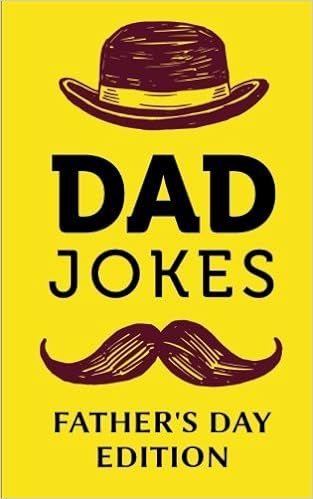 Dad Jokes - Father's Day Edition: Help Dad Step Up His Joke Game;  Fathers Day Gifts from Son or ... | Amazon (US)