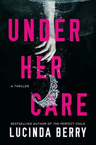 Under Her Care: A Thriller | Amazon (US)
