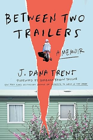 Between Two Trailers: A Memoir      Kindle Edition | Amazon (US)