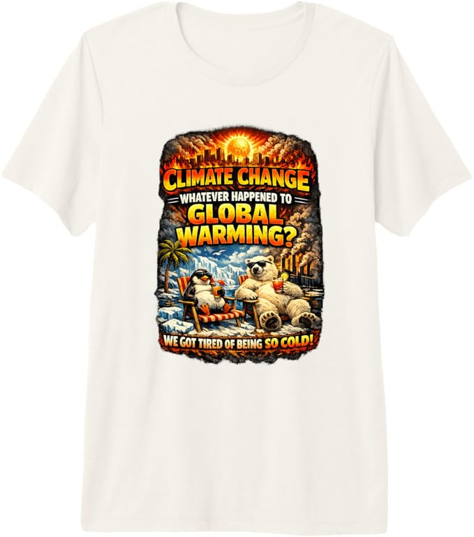 Climate Change Funny Graphic Global Warming Humor Premium Tri-Blend T-Shirt | Amazon (US)