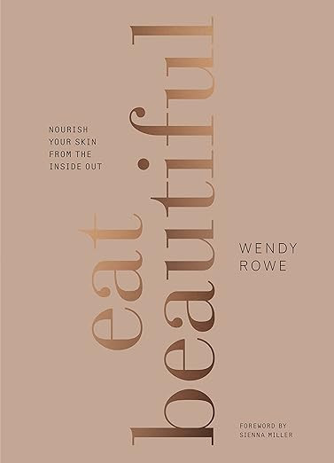 Eat Beautiful: Nourish your skin from the inside out | Amazon (FR)