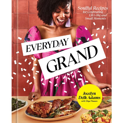 Everyday Grand - by  Jocelyn Delk Adams (Hardcover) | Target