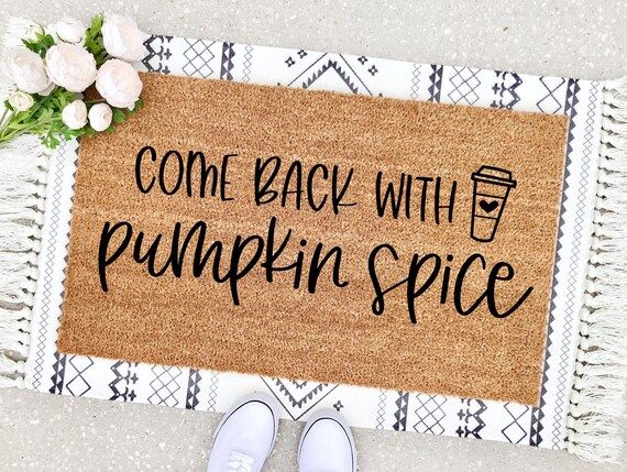 Come Back With Pumpkin Spice Mat  Fall Decorations  Pumpkin | Etsy | Etsy (US)