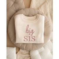 Embroidered Big Sis Sweatshirt - Baby Announcement Top Older Sibling Announcement- Sister Taupe | Etsy (US)