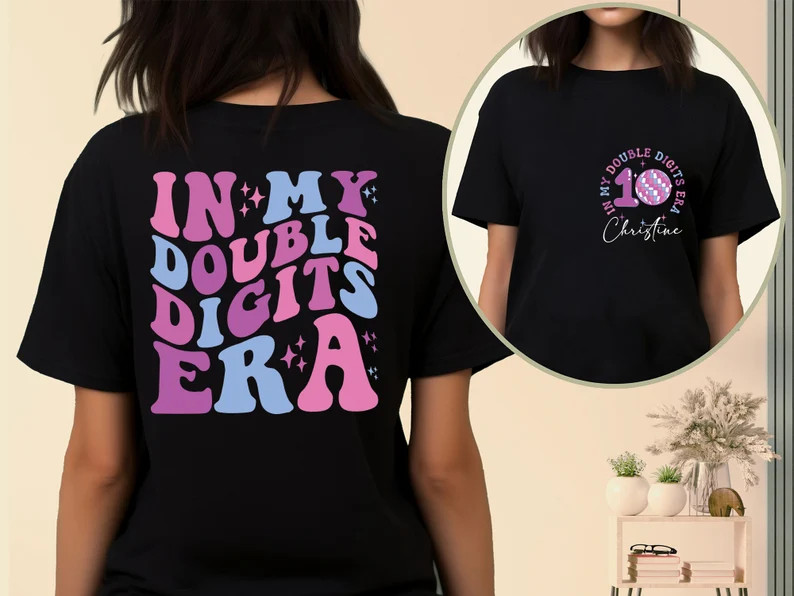 Personalized in My Double Digits Era Shirt, Birthday Girl Tee, 10 Years Old Birthday, Ten Birthda... | Etsy (US)