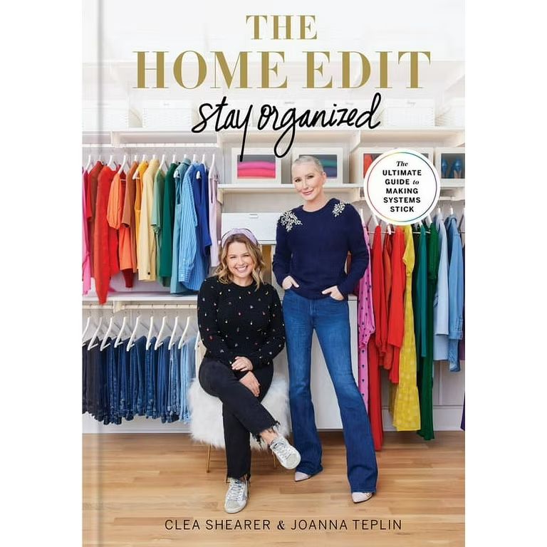 The Home Edit: Stay Organized : The Ultimate Guide to Making Systems Stick (Hardcover) | Walmart (US)