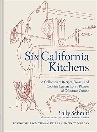 Six California Kitchens: A Collection of Recipes, Stories, and Cooking Lessons from a Pioneer of ... | Amazon (US)