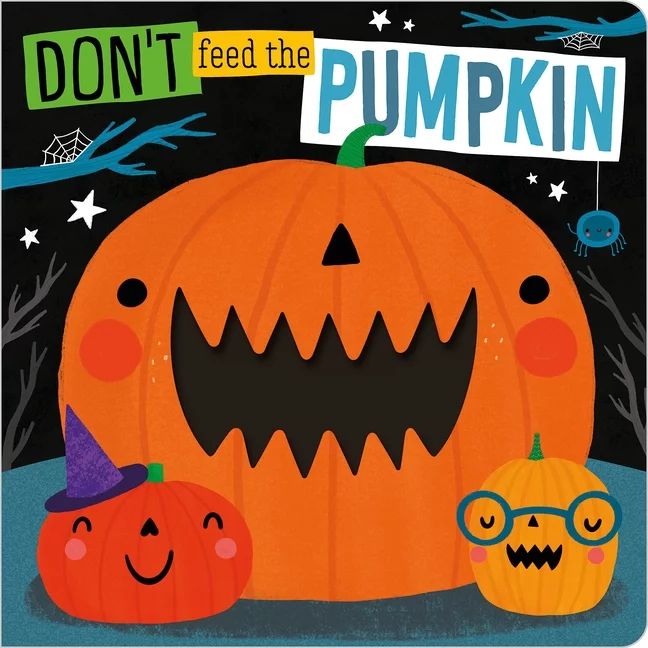 Don't Feed the Pumpkin (Board book) | Walmart (US)