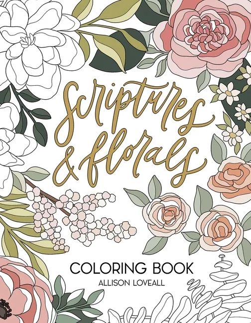 Scriptures and Florals Coloring Book (Paperback) - Walmart.com | Walmart (US)