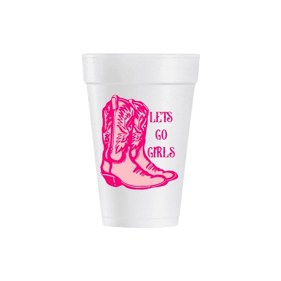 LETS GO GIRLS 16 oz styrofoam cups - pink cowgirl cowboy boots free shipping | Etsy (US)