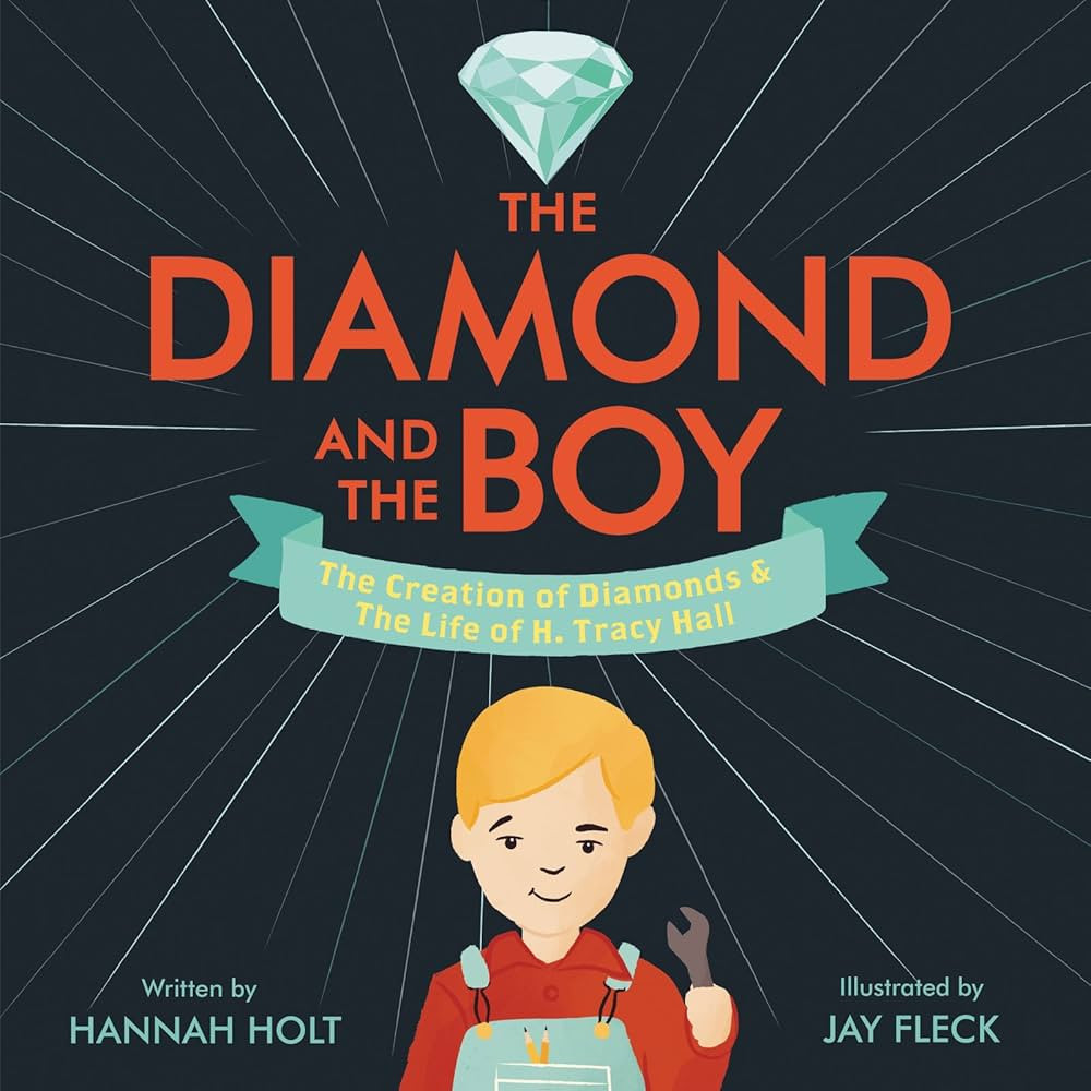 The Diamond and the Boy: The Creation of Diamonds & The Life of H. Tracy Hall | Amazon (US)