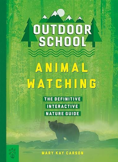 Outdoor School: Animal Watching: The Definitive Interactive Nature Guide | Amazon (US)