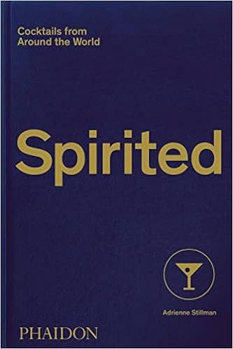 Spirited: Cocktails from Around the World (610 Recipes, 6 Continents, 60 Countries, 500 Years)  | Amazon (US)