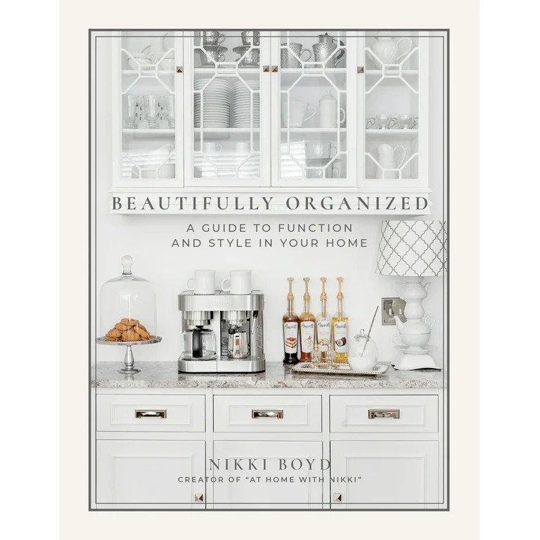 Beautifully Organized: A Guide to Function and Style in Your Home (Other) | Walmart (US)