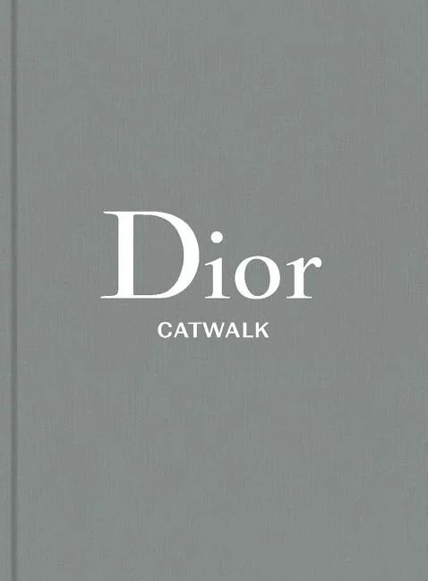Catwalk: Dior : The Collections, 1947-2017 (Hardcover) | Walmart (US)