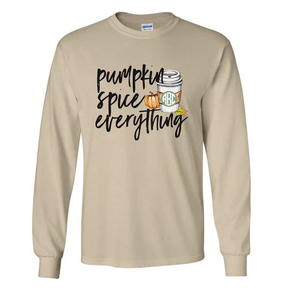 Monogrammed 'Pumpkin Spice Everything' Long Sleeve T-Shirt | United Monograms