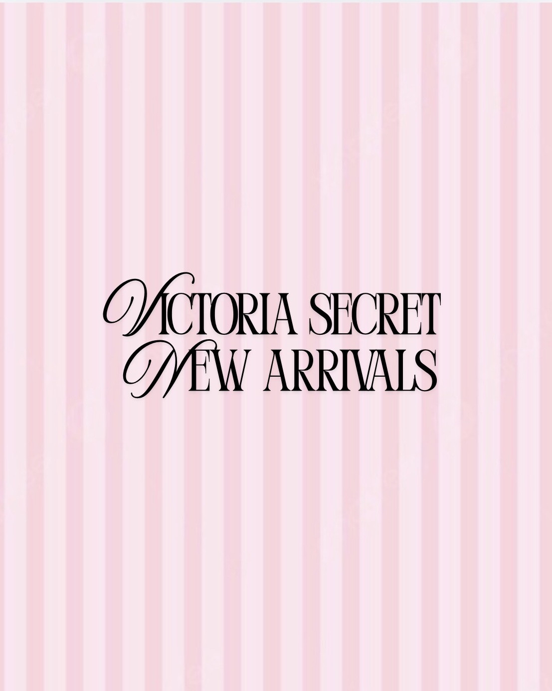 Victoria’s Secret new arrivals ￼