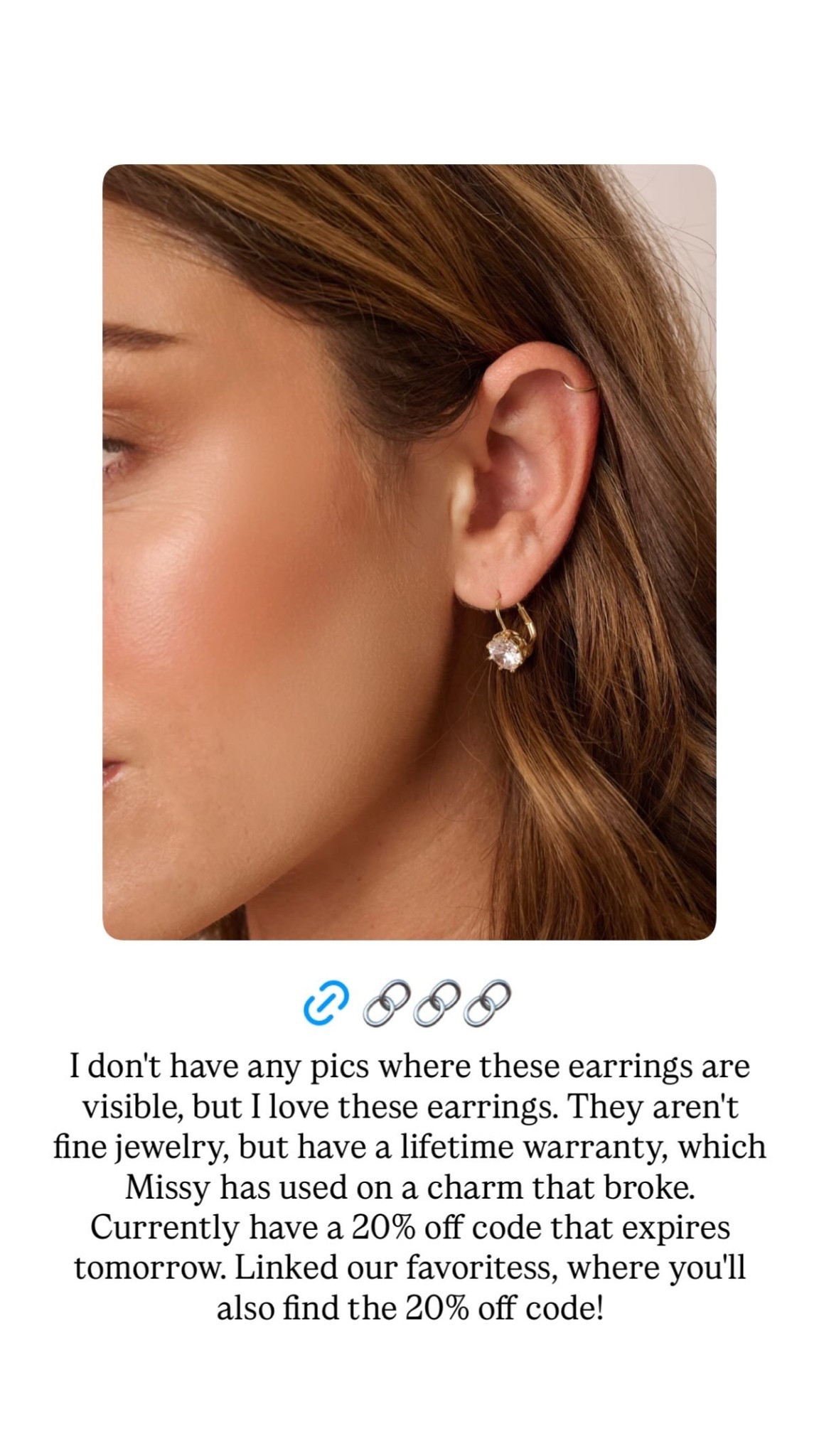 I don't have any pics where these earrings are visible, but I love these earrings. They aren't fine jewelry, but have a lifetime warranty, which Missy has used on a charm that broke. Currently have a 20% off code that expires tomorrow. Linked our favoritess, where you'll also find the 20% off code!

#LTKFindsUnder100 #LTKWedding #LTKSaleAlert