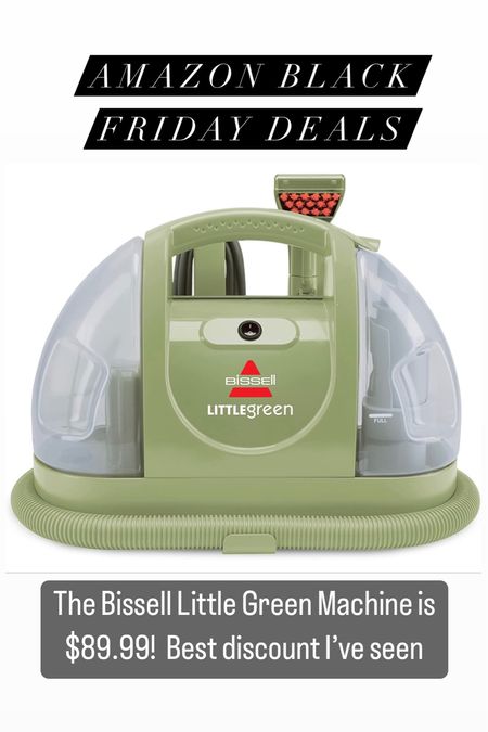 Amazon Black Friday Deals - Bissell Little Green Machine only $89.99 - Black Friday Sale - home gift ideas - Christmas gift guide -Amazon Deals - Amazon Home

#LTKGiftGuide #LTKsalealert #LTKCyberweek