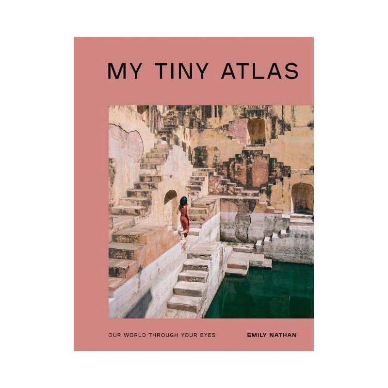 My Tiny Atlas - by  Emily Nathan (Paperback) | Target